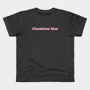 Charmless Man, pink Kids T-Shirt